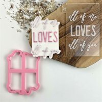 2 Set Cookie Cutter & Embosser All of me loves all of...