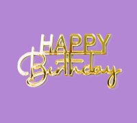 Cake Topper Acryl Gold 7 cm "Happy Birthday" -...