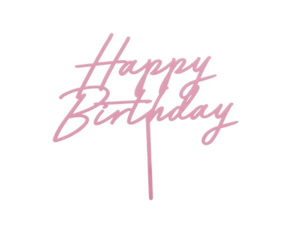 Cake Topper Rosa Acryl - Happy Birthday